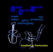cooked to perfection BassDrumBone